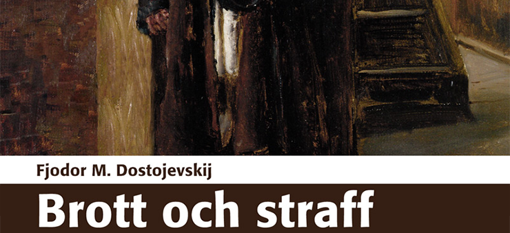 Fjodor Dostojevskij — Brott Och Straff – Martin Ackerfors